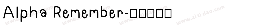 Alpha Remember字体转换